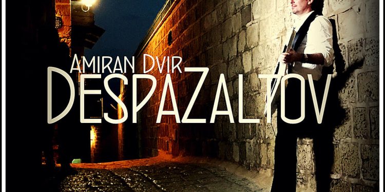 Amiran Dvir - Despazaltov