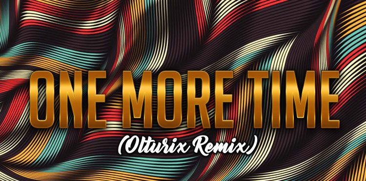 Naftali Blumenthal - One More Time Olturix Remix