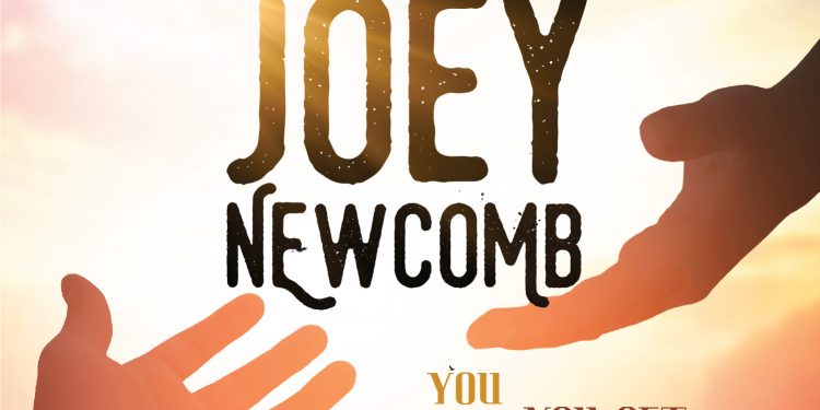 Joey Newcomb - You Fall Down You Get Back Up
