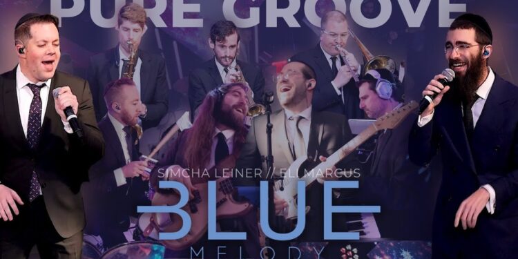 Pure Groove - Blue Melody featuring Simcha Leiner & Eli Marcus