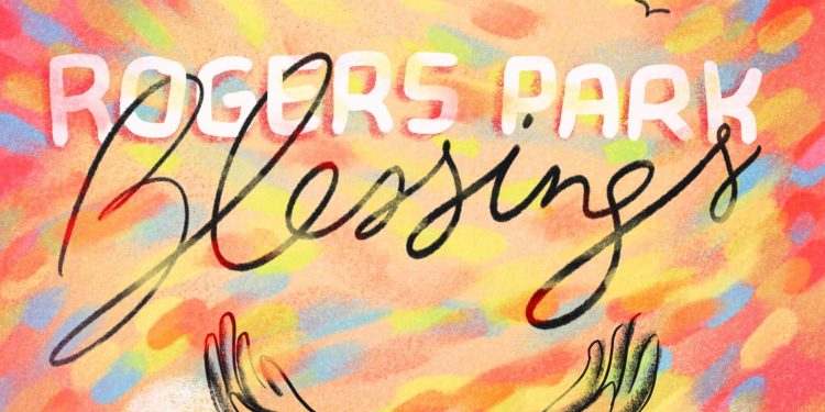 Rogers Park - Blessings
