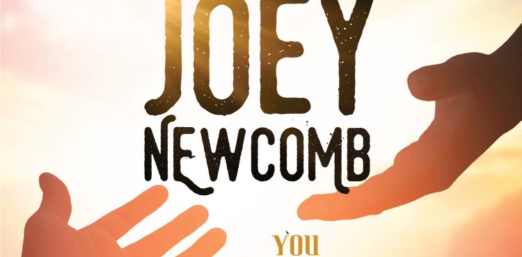 Joey Newcomb - You Fall Down You Get Back Up