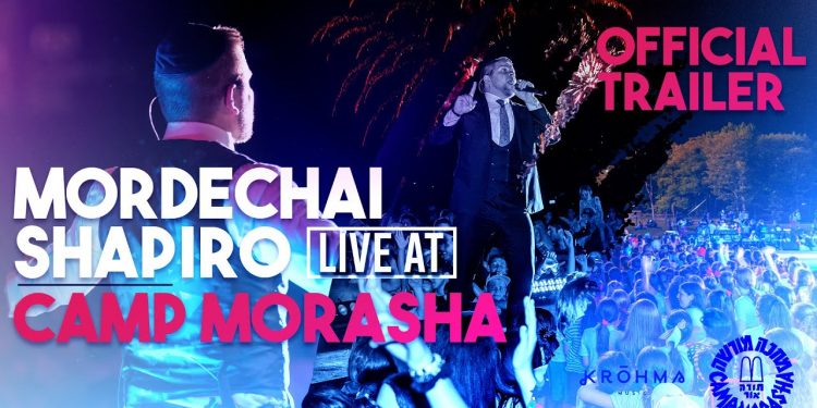 MORDECHAI SHAPIRO LIVE AT CAMP MORASHA ft. KROHMA (Official Trailer)