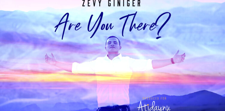 Zev Giniger - Are You There Youtube Thumbnail